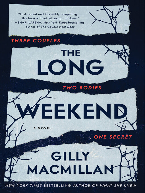Title details for The Long Weekend by Gilly Macmillan - Available